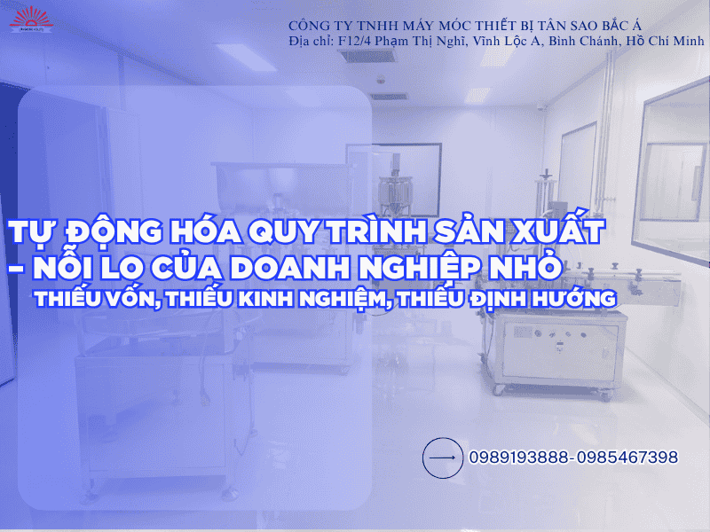 Tự động hóa sản xuất – Nỗi lo của doanh nghiệp nhỏ Thiếu vốn, thiếu kinh nghiệm, thiếu định hướng