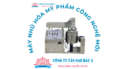 Máy nhũ hóa mỹ phẩm công nghệ mới