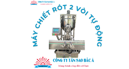 Máy chiết rót 2 vòi tự động