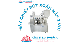 Máy chiết rót xoắn nắp 2 vòi